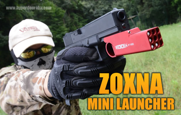 ZOXNA　MINI LAUNCHER